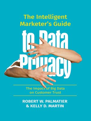 cover image of The Intelligent Marketer's Guide to Data Privacy
